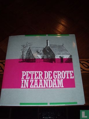 Peter de Grote in Zaandam - Afbeelding 1