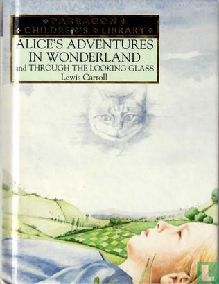 Alice's Adventures In Wonderland and Through The Looking Glass - Image 1