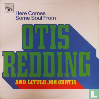 Here Comes Some Soul from Otis Redding and Little Joe Curtis - Image 1