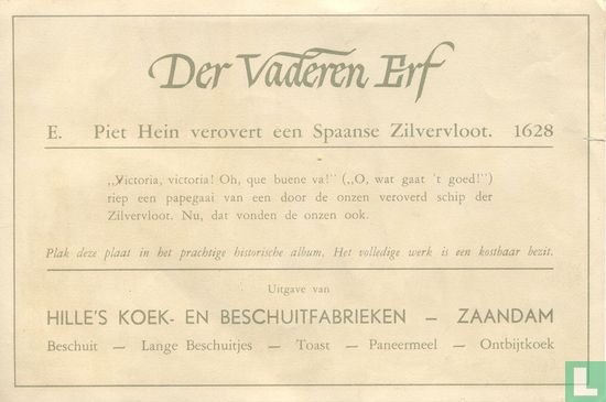 Piet Hein verovert een Spaanse Zilvervloot. - Bild 2