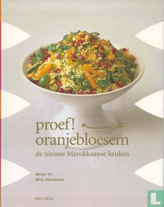 Proef! oranjebloesem de nieuwe Marokkaanse keuken - Bild 1