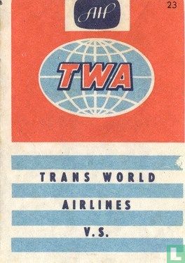 TWA, Trans World Airlines V.S.