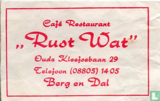 Café Restaurant "Rust Wat"
