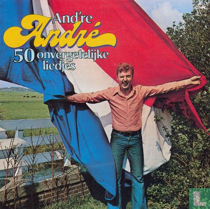 And're André - 50 onvergetelijke liedjes - Bild 1