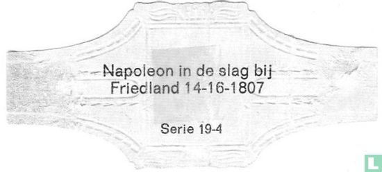 Napoleon in de slag bij Friedland  14-16-1807 - Image 2