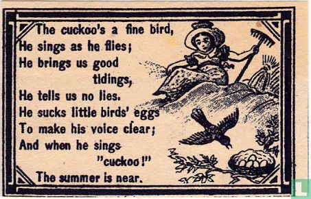 The cuckoo's a fine bird ...
