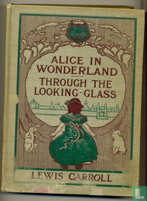 Alice's adventures in Wonderland and Through the looking-glass  - Image 1