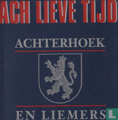 Ach lieve tijd: 1000 jaar Achterhoek en Liemers - Image 1