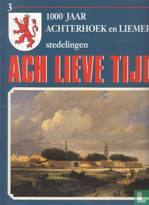 Ach lieve tijd: 1000 jaar Achterhoek en Liemers 3 Stedelingen - Image 1