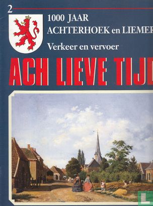 Ach lieve tijd: 1000 jaar Achterhoek en Liemers 2 Verkeer en vervoer - Image 1