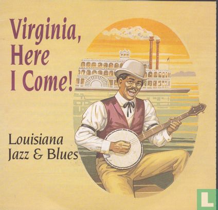 Virginia, Here I come! Louisiana Jazz & Blues - Bild 1