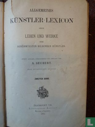 Allgemeines Künstler-Lexicon oder Leben und Werke der berühmtesten bildenden Künstler.2 - Afbeelding 3