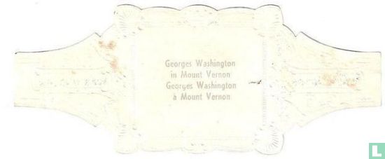 George Washington in Mount Vernon - Image 2