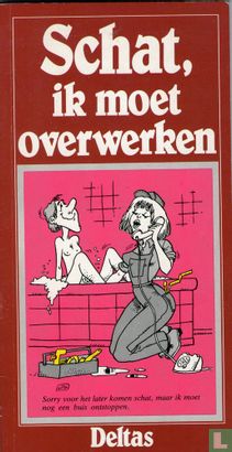 Schat, ik moet overwerken - Bild 1