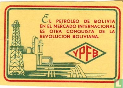 El petroleo de Bolivia - YPFB