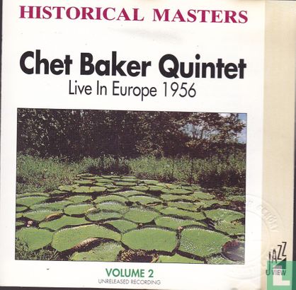 Historical Masters Chet Baker Quintet Live in Europe 1956 Volume 2 - Image 1