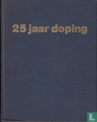 25 jaar doping - Afbeelding 1