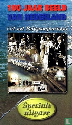 100 Jaar beeld van Nederland - Uit het Polygoonjournaal - Afbeelding 1