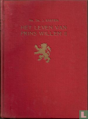 Het leven van Prins Willem II - Afbeelding 1