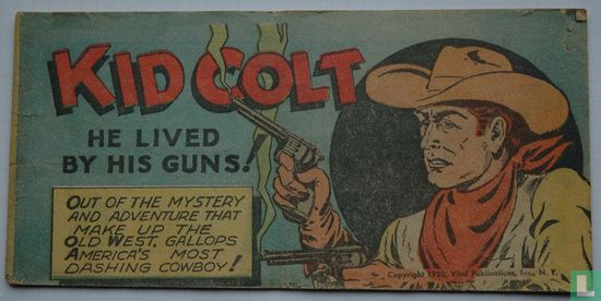 Kid Colt, he lived by his guns! - Image 1