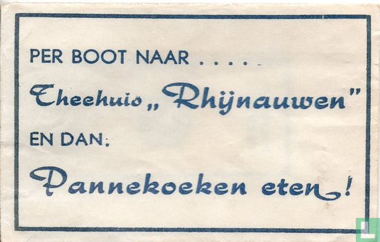 Per Boot Naar ..... Theehuis "Rhijnauwen" - Image 1