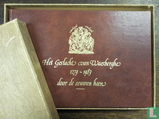 Het Geslacht van Waesberghe 1279 - 1983 door de eeuwen heen - Bild 3