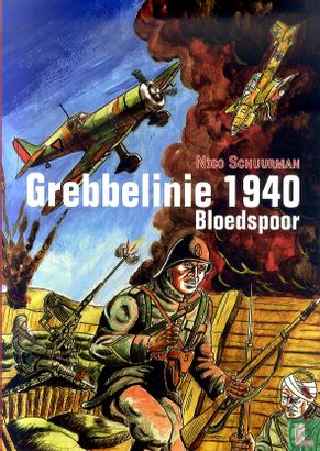 Grebbelinie 1940 - Bloedspoor - Afbeelding 1