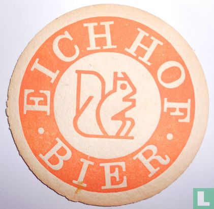 Eichhof Bier / Bier der Weltmeister der Durstlöscher - Afbeelding 1