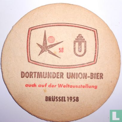 Auch auf der Weltausstellung Brüssel 1958 / Dortmunder Union-Bier - Afbeelding 1
