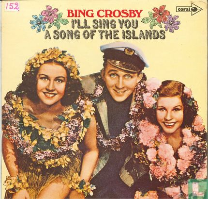 Bing Crosby I'll  sing you a song of the Islands - Image 1