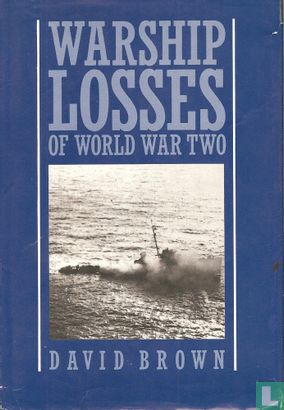 Warship Losses of World War Two - Afbeelding 1