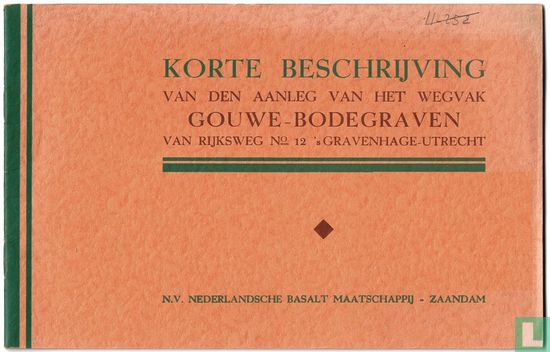 Korte beschrijving van den aanleg van het wegvak Gouwe - Bodegraven  - Image 1