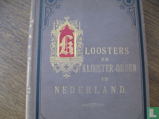 Kloosters en klooster-orden in Nederland - Bild 1