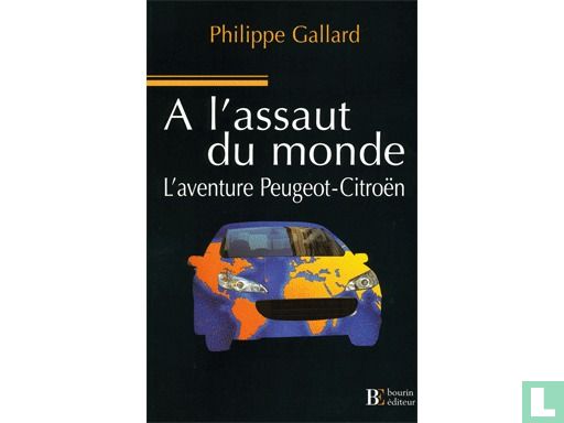 A l'assaut du monde L'aventure Peugeot-Citroën - Afbeelding 1