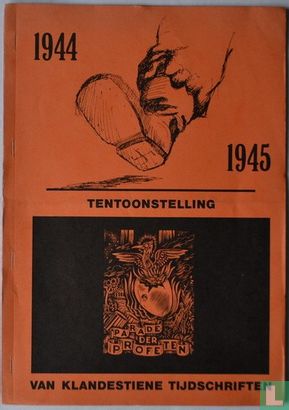 1944 1945 tentoonstelling van klandestiene tijdschriften Parade der Profeten - Image 1
