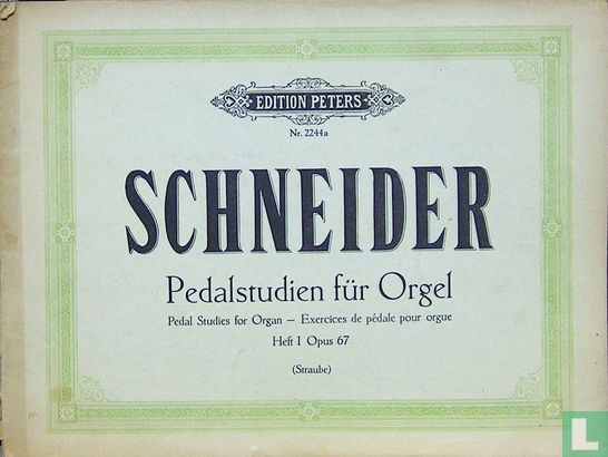 Schneider Pedalstudien für Orgel Opus 67 - Image 1