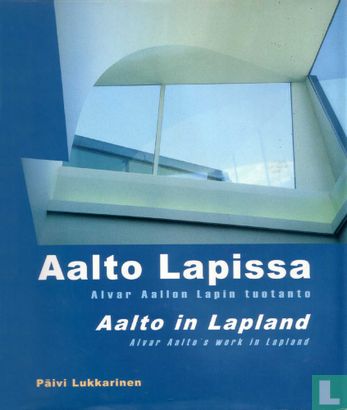 Aalto Lapissa / Aalto in Lapland - Afbeelding 1