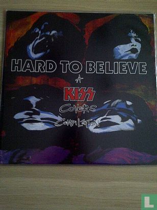 Hard to believe Kiss covers compilation - Image 1