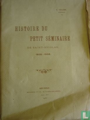 Histoire du Petit Séminaire de Saint-Nicolas - Afbeelding 1