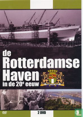 De Rotterdamse haven in de 20e eeuw - Afbeelding 1