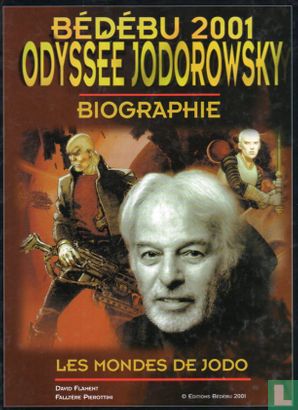 Bédébu 2001 - Odyssée Jodorowsky - biographie - Les mondes de Jodo - Bild 1