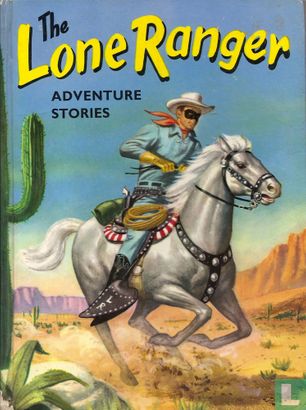 The Lone Ranger Adventures Stories - Afbeelding 1