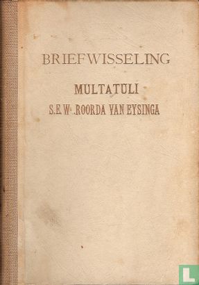 Briefwisseling tusschen Multatuli en S.E.W. Roorda van Eysinga - Afbeelding 1