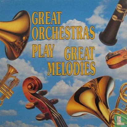 Great Orchestras Play Great Melodies - Afbeelding 1