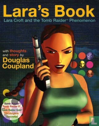 Lara's Book: Lara Croft and the Tomb Raider Phenomenon - Image 1