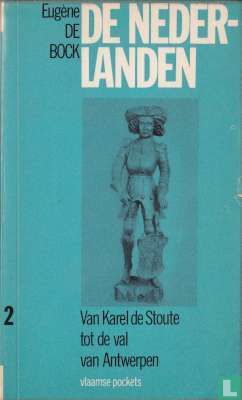 De Nederlanden 2: Van Karel de Stoute tot de val van Antwerpen - Bild 1