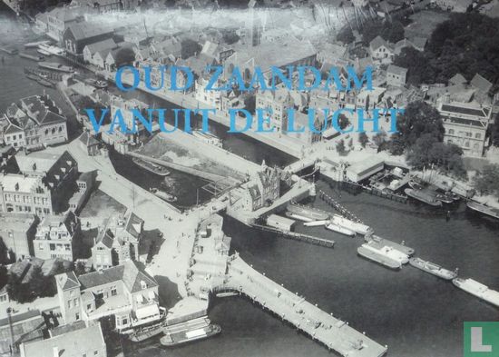 Oud Zaandam vanuit de lucht - Image 1