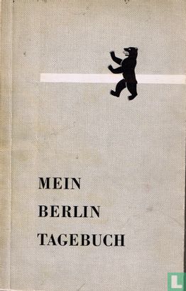 Mein Berlin Tagebuch - Bild 1