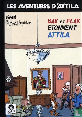 Bak et Flak étonnent Attila - Image 1