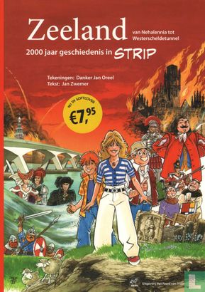 Zeeland van Nehalennia tot Westerscheldetunnel - 2000 jaar geschiedenis in strip  - Image 1